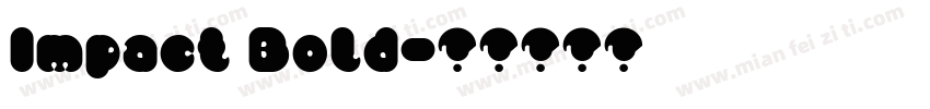 Impact Bold字体转换